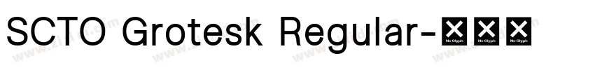 SCTO Grotesk Regular字体转换